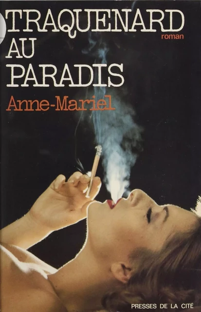 Traquenard au paradis -  Anne-Mariel - Presses de la Cité (réédition numérique FeniXX)