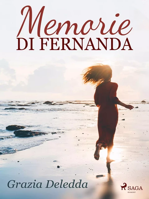 Memorie di Fernanda - Grazia Deledda - Saga Egmont International