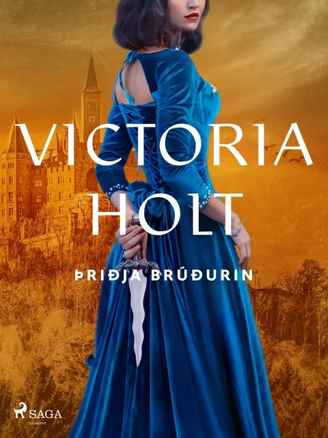 Þriðja brúðurin - Victoria Holt - Saga Egmont International