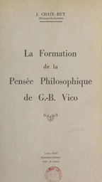 La formation de la pensée philosophique de G.-B. Vico