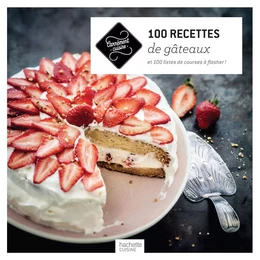 100 Recettes de gâteaux