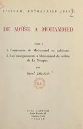 L'Islam, entreprise juive : de Moïse à Mohammed (1). Conversion de Mohammed au judaïsme