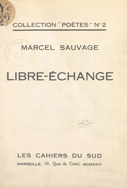 Libre-échange - Marcel Sauvage - FeniXX réédition numérique