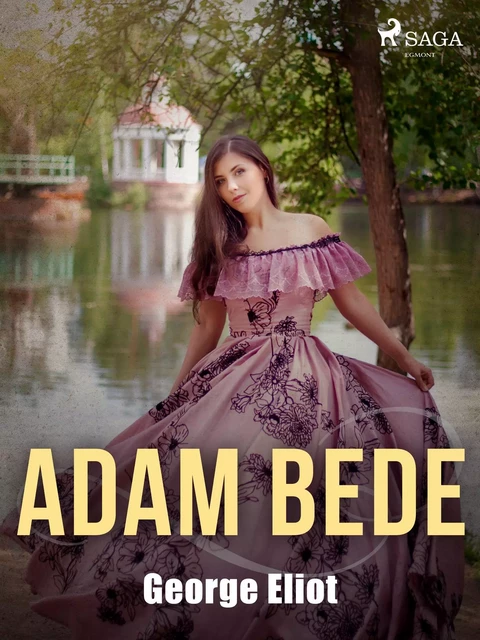 Adam Bede - George Eliot - Saga Egmont International