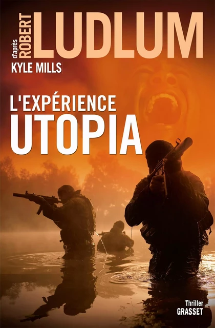 L'Expérience Utopia - Robert Ludlum, Kyle Mills - Grasset