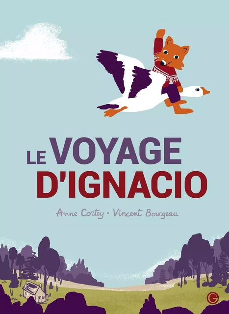 Le voyage d'Ignacio - Anne Cortey - Grasset Jeunesse