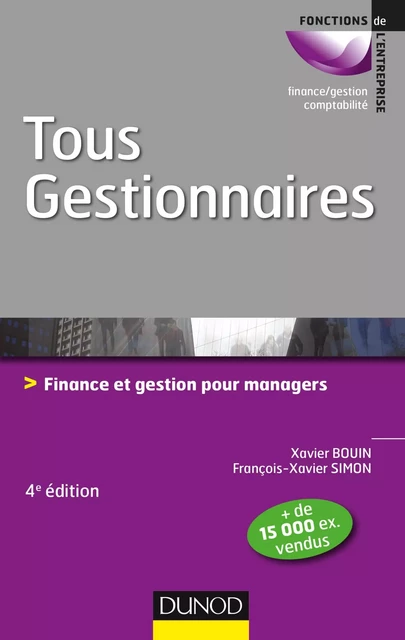 Tous gestionnaires - 4e éd. - Xavier Bouin, François-Xavier Simon - Dunod