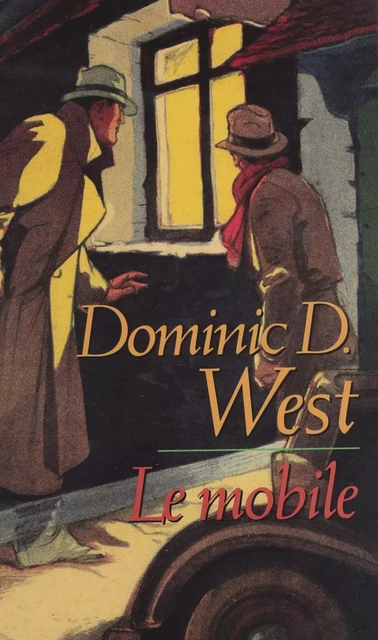 Le Mobile - Dominic D. West - Éditions Du Masque (réédition numérique FeniXX)