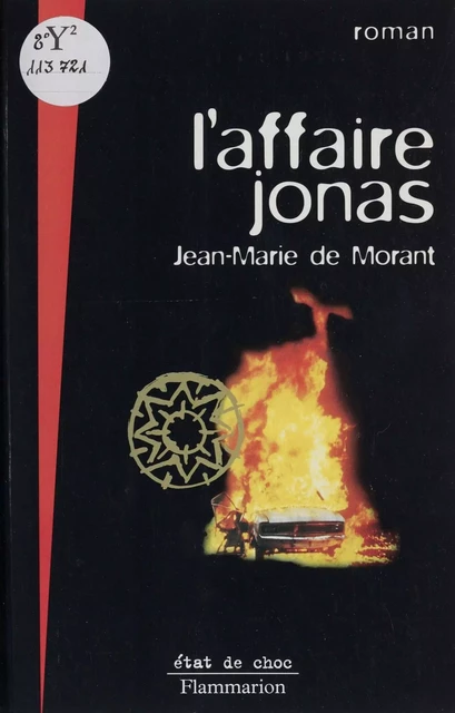 L'Affaire Jonas - Jean-Marie de Morant - Flammarion (réédition numérique FeniXX)