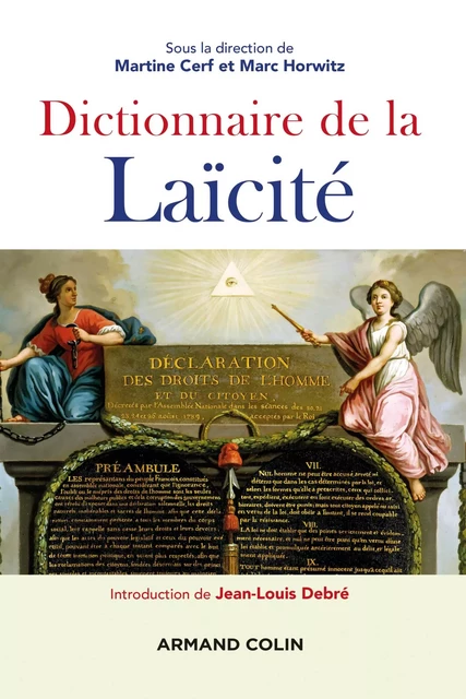 Dictionnaire de la laïcité - 2e éd. - Martine Cerf, Marc Horwitz - Armand Colin