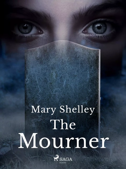 The Mourner - Mary Shelley - Saga Egmont International