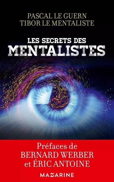 Les secrets des mentalistes - Pascal le Guern,  Tibor le mentaliste - Fayard/Mazarine