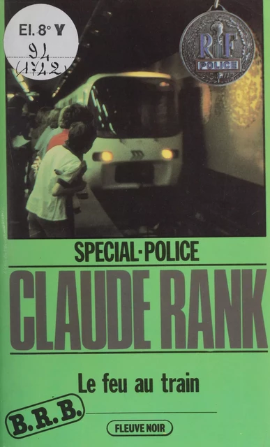 Spécial-police : B.R.B. (2) - Claude Rank - FeniXX réédition numérique