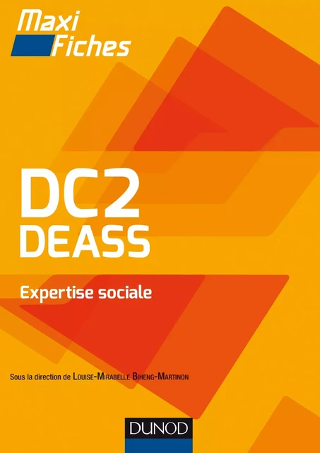 DC2 DEASS Expertise sociale - Louise Mirabelle Biheng Martinon, Dalila Maazaoui, Michelle Gagnadoux, Charlotte Garien - Dunod