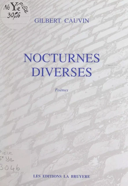 Nocturnes diverses - Gilbert Cauvin - FeniXX réédition numérique