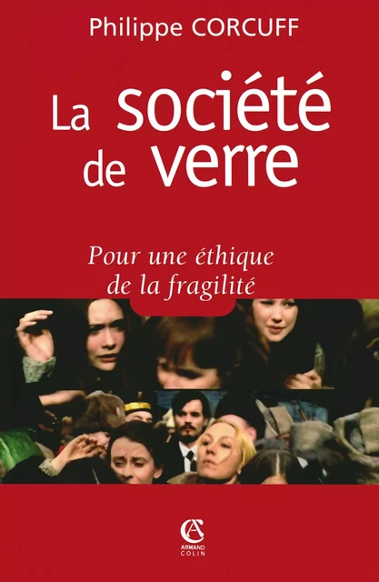 La société de verre - Philippe Corcuff - Armand Colin