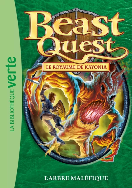 Beast Quest 39 - L'arbre maléfique - Adam Blade - Hachette Jeunesse