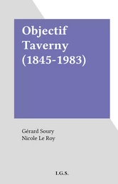 Objectif Taverny (1845-1983)