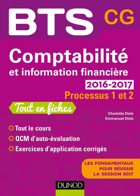 Comptabilité et information financière 2016-2017 - 2e éd. - Emmanuel Disle, Charlotte Disle - Dunod