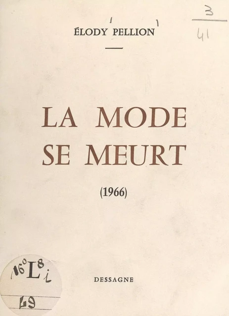 La mode se meurt - Elody Pellion - FeniXX réédition numérique