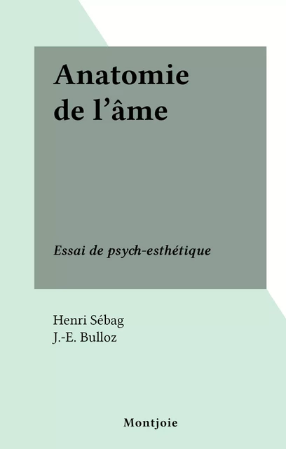 Anatomie de l'âme - Henri Sébag - FeniXX réédition numérique