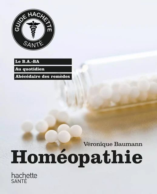 Homéopathie - Véronique Baumann - Hachette Pratique