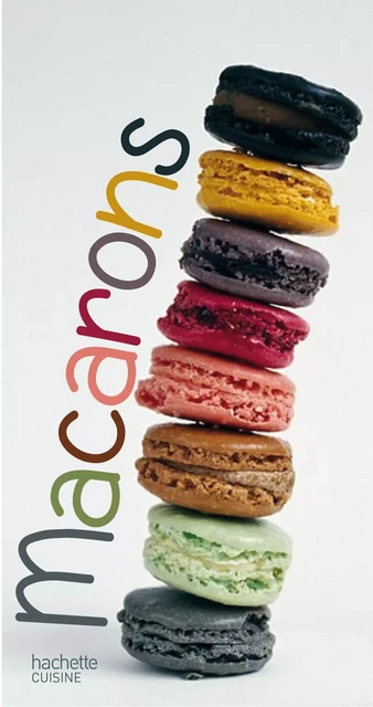 Macarons -  Collectif - Hachette Pratique