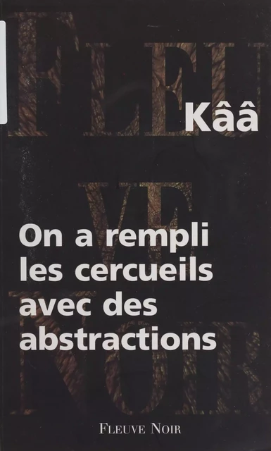 On a rempli les cercueils avec des abstractions -  Kââ - FeniXX réédition numérique