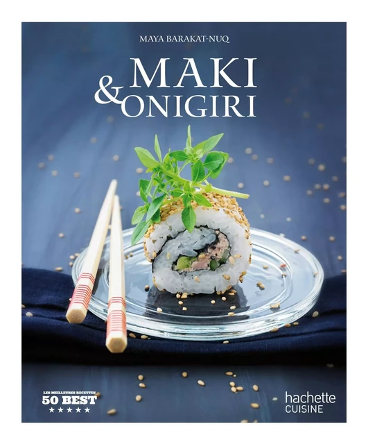 Maki et onigiri - Maya Nuq-Barakat - Hachette Pratique