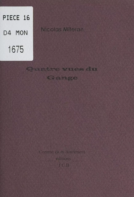 Quatre vues du Gange - Nicolas Miteran - FeniXX réédition numérique