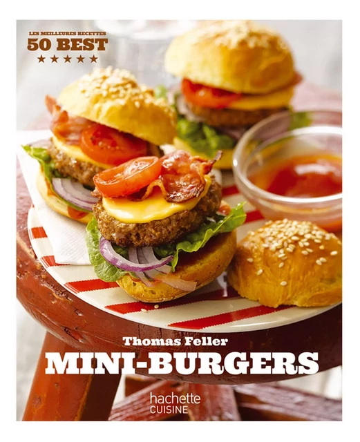 Mini-Burgers - Thomas Feller - Hachette Pratique