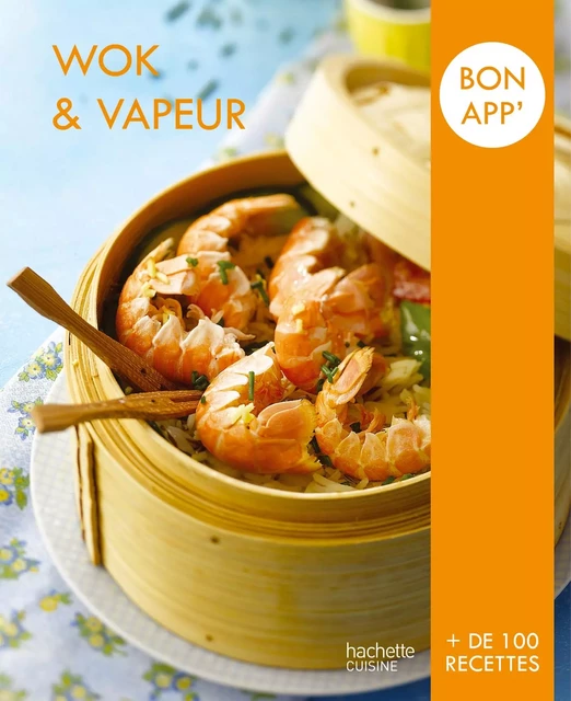 Wok et vapeur -  Collectif - Hachette Pratique