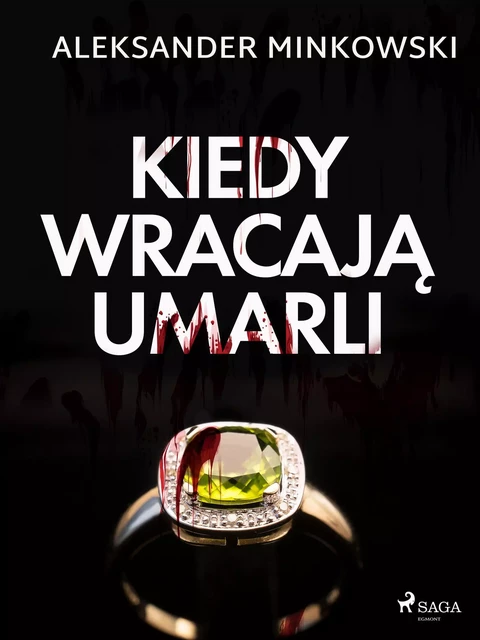 Kiedy wracają umarli - Aleksander Minkowski - Saga Egmont International