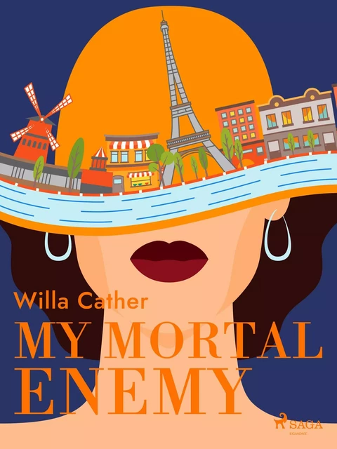 My Mortal Enemy - Willa Cather - Saga Egmont International