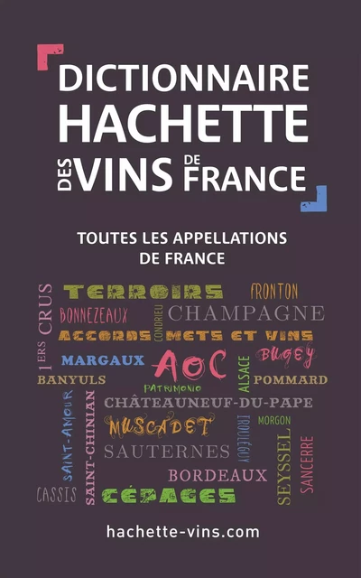 Dictionnaire des vins de France -  Collectif - Hachette Pratique