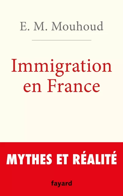 L'immigration en France - E.M. Mouhoud - Fayard