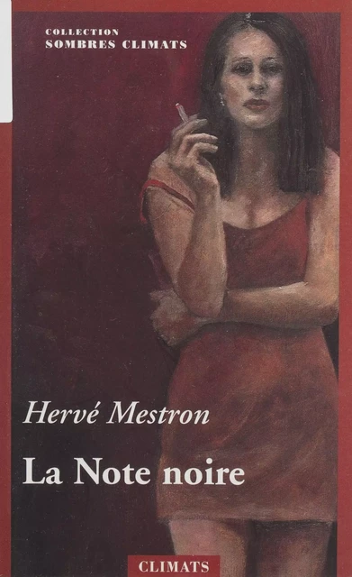 La Note noire - Hervé Mestron - Climats (réédition numérique FeniXX)