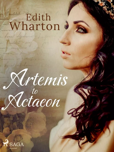 Artemis to Actaeon - Edith Wharton - Saga Egmont International