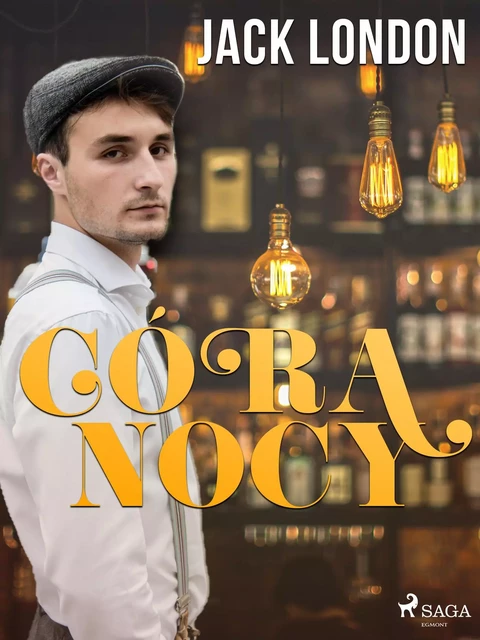 Córa nocy - Jack London - Saga Egmont International