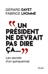 "Un président ne devrait pas dire ça..."