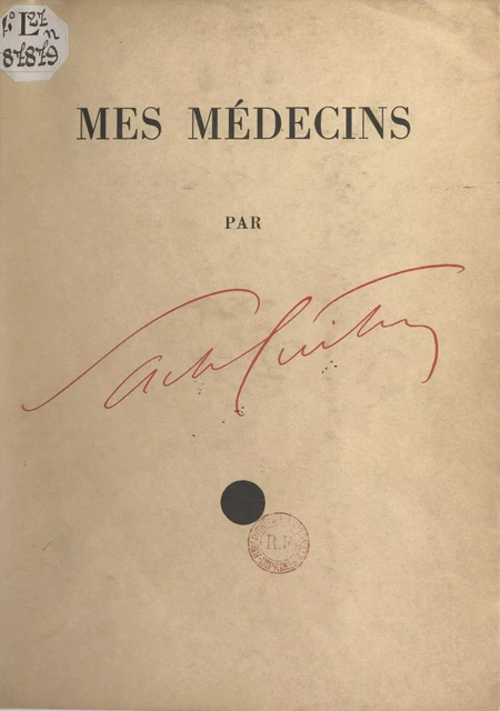 Mes médecins - Sacha Guitry - FeniXX réédition numérique