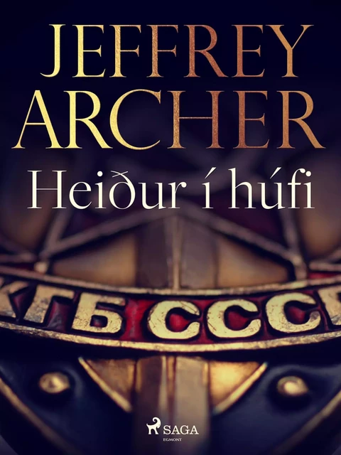 Heiður í húfi - Jeffrey Archer - Saga Egmont International