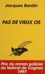 Pas de vieux os