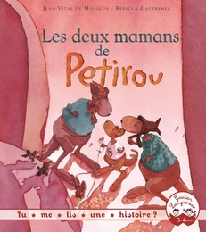 Tu me lis une histoire ?   Les deux mamans de Petirou