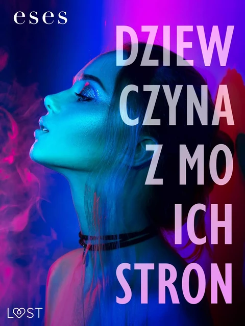 Dziewczyna z moich stron – opowiadanie bi-erotyczne -  eses - Saga Egmont International