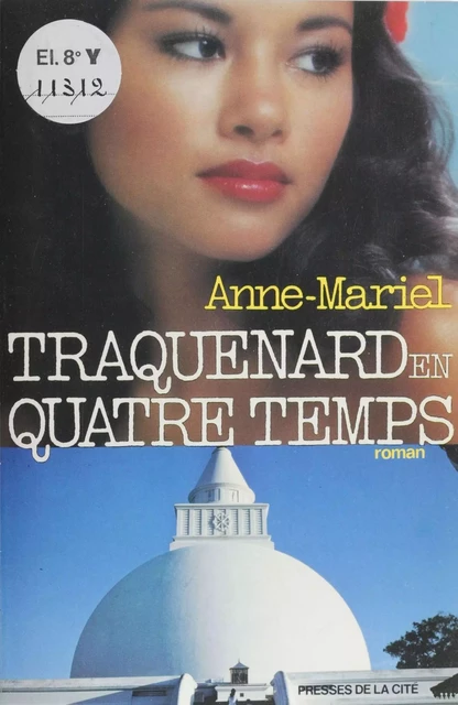 Traquenard à quatre temps -  Anne-Mariel - Presses de la Cité (réédition numérique FeniXX)