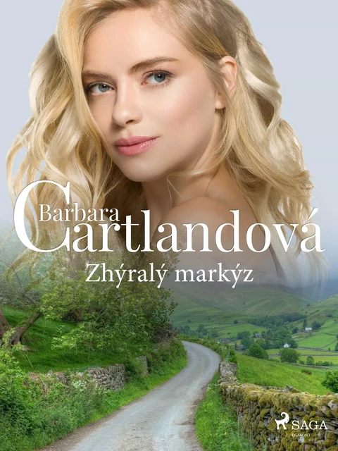 Zhýralý markýz - Barbara Cartlandová - Saga Egmont International