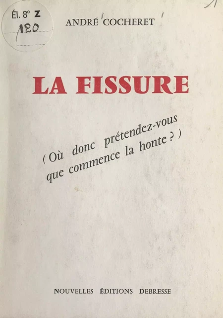 La fissure - André Cocheret - FeniXX réédition numérique