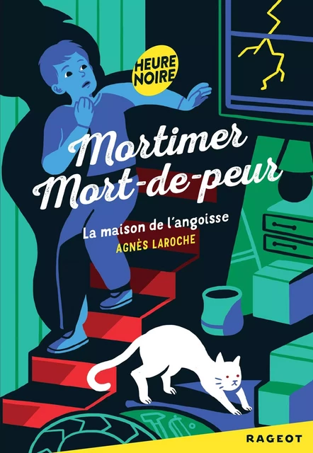 Mortimer Mort-de-Peur : la maison de l'angoisse - Agnès Laroche - Rageot Editeur