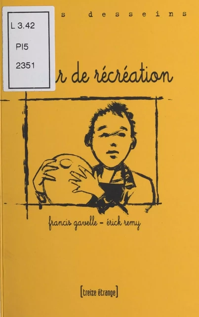 Cour de récréation - Francis Gavelle - FeniXX réédition numérique